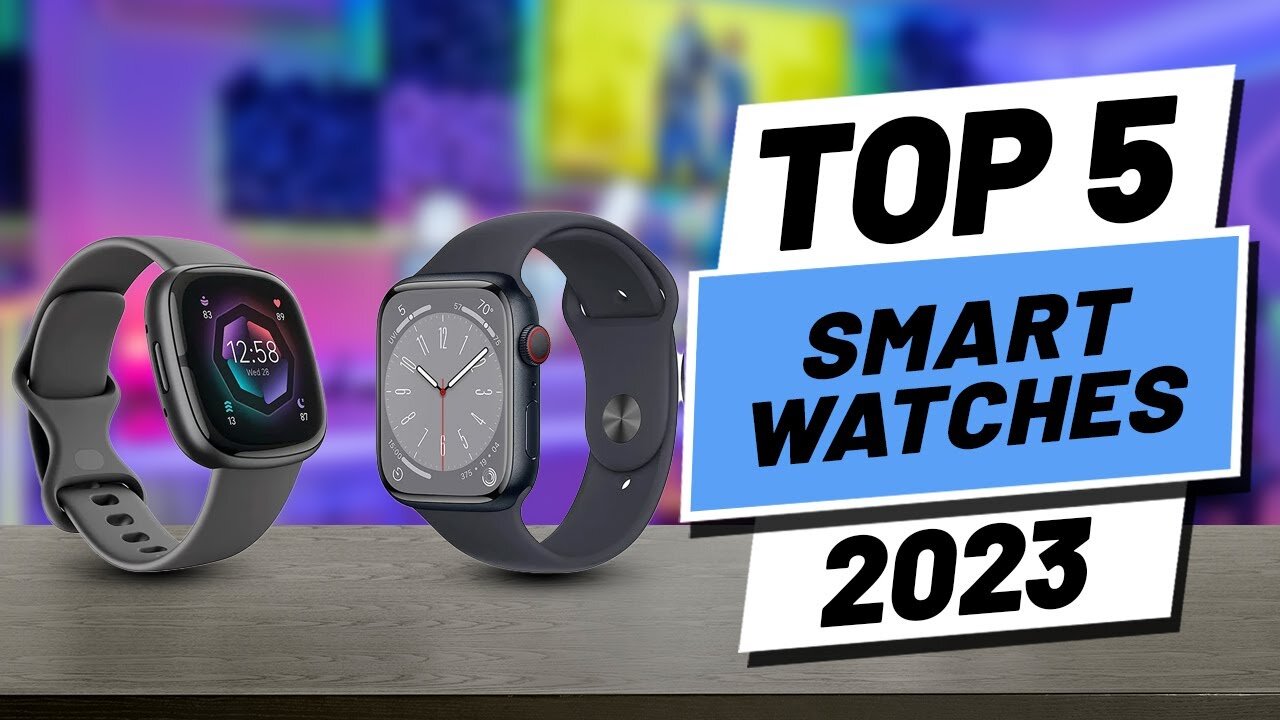 Τα TOP 5 Καλύτερα Smart Watches του 2023 ThinkTech.gr BlogΕιδήσεις